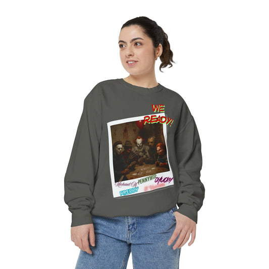 Horror Sweatshirt with 'WE READY!' Design, Cozy Garment-Dyed Pullover for Fans, Great for Halloween, Movie Nights, Holiday Gifting